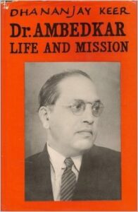 life and Mission of Dr Babasaheb Ambedkar